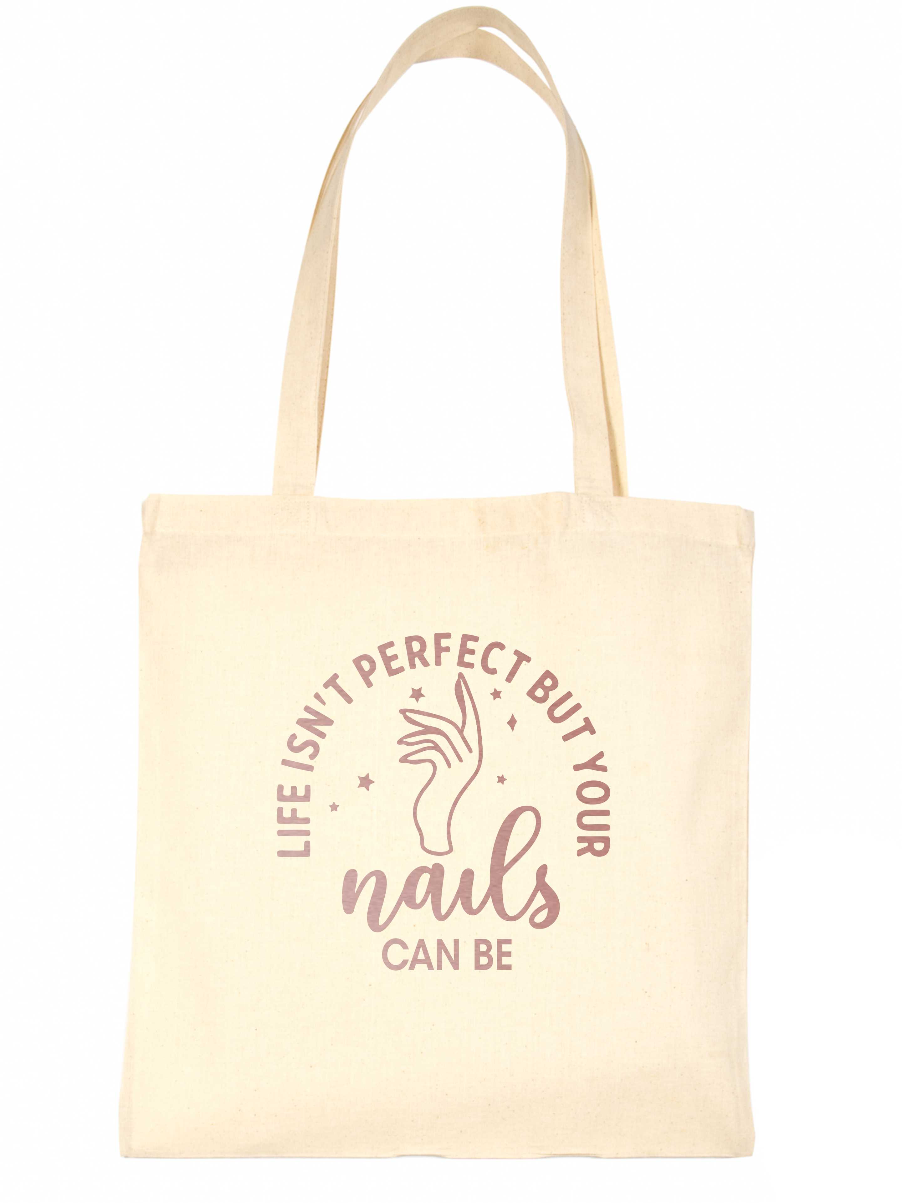 Life Isn't perfect Nails Can Be Nail Salon Tragetasche Geschenk wiederverwendbare Einkaufstasche - Bild 7 von 9