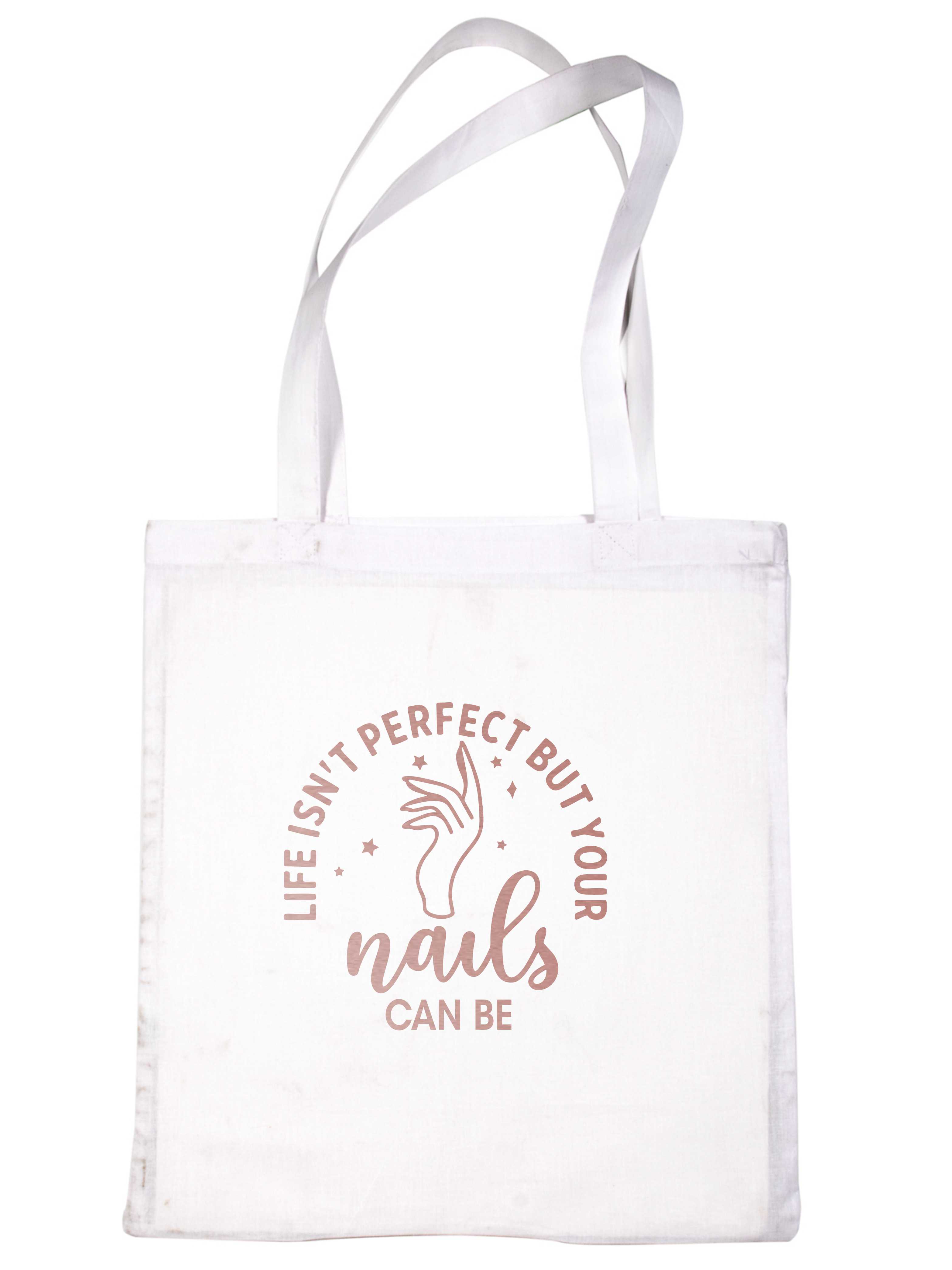 Life Isn't perfect Nails Can Be Nail Salon Tragetasche Geschenk wiederverwendbare Einkaufstasche - Bild 9 von 9