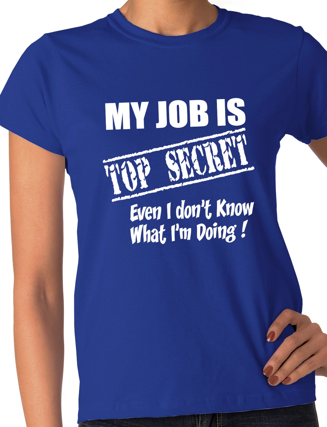 My Job Is Top Secret Funny Ladies Novelty Gift Tshirt Size SXXL eBay