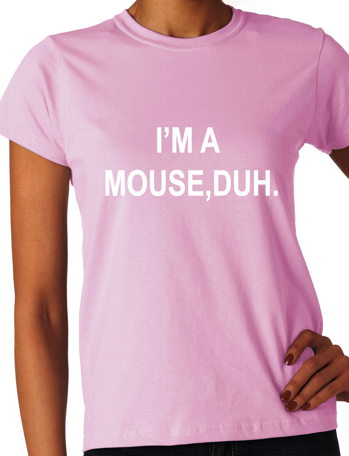 I M A Mouse Duh
