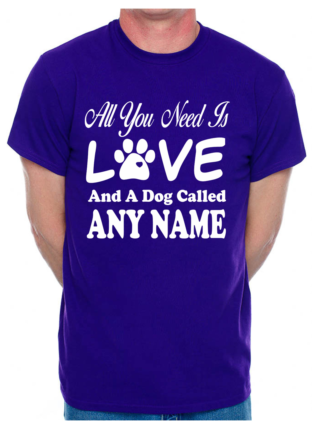 Camiseta personalizada todo lo que necesitas amor y perro cualquier nombre que quieras para hombre amante de perros - Imagen 6 de 8